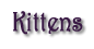 Kittens